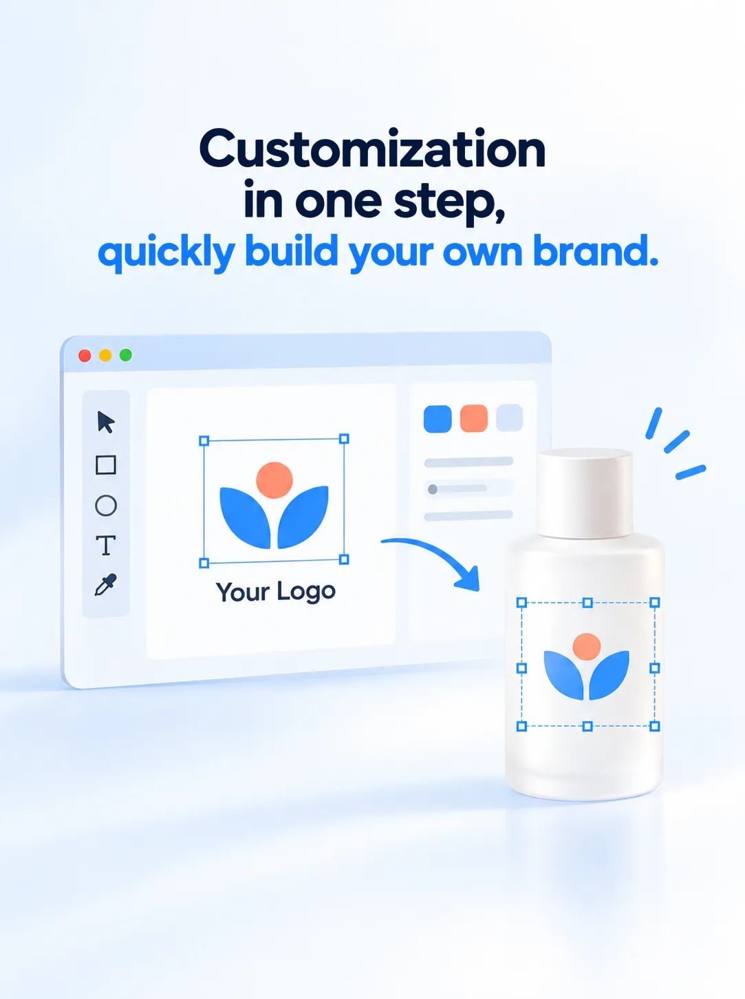 Customization in one step, quickly build your own brand